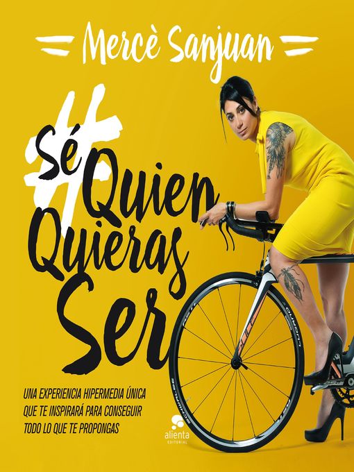 Title details for Sé quien quieras ser by Mercè Sanjuan Gumbau - Available